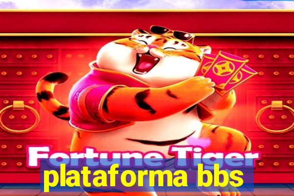 plataforma bbs